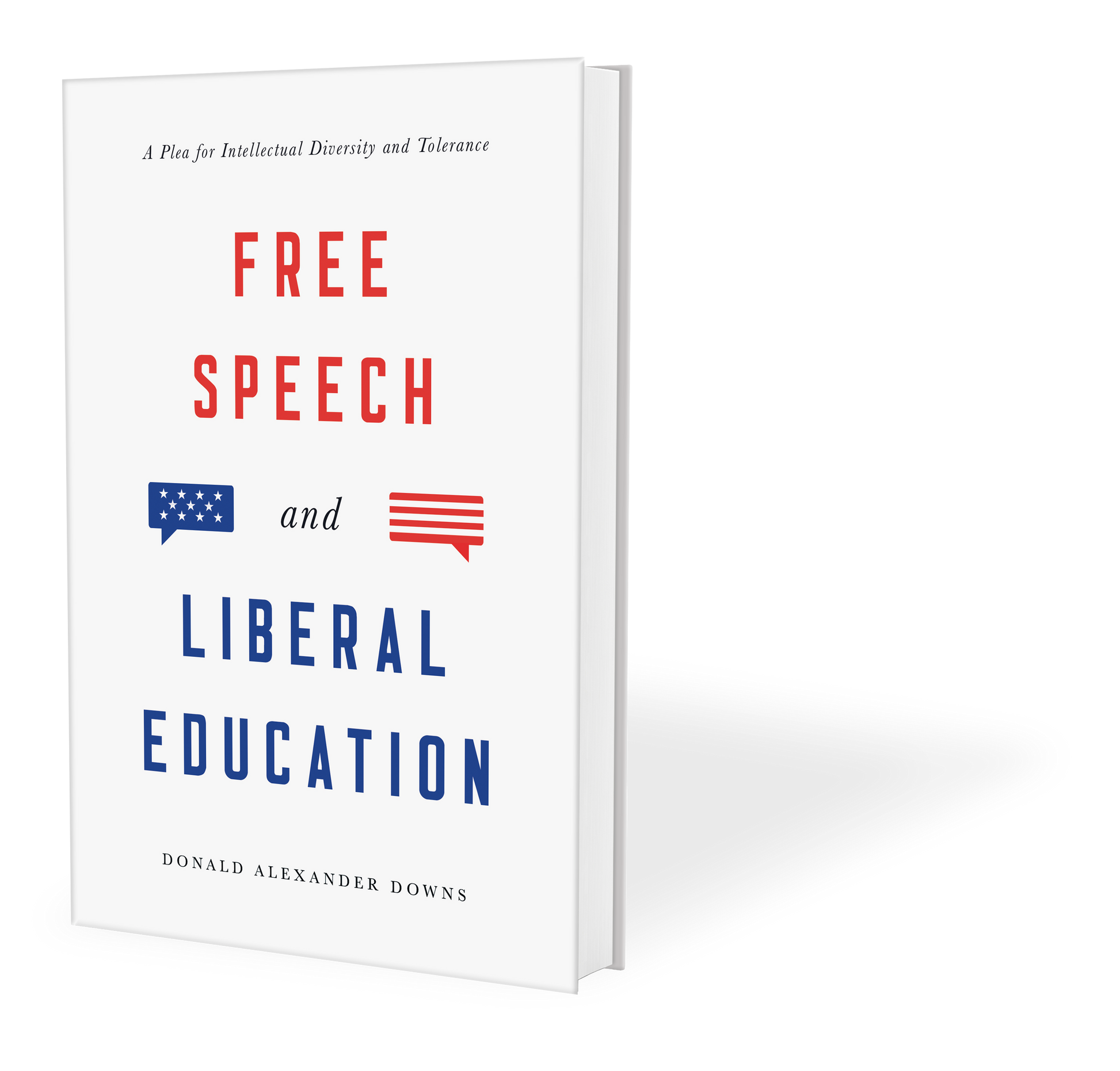 Free Speech and Liberal Education: A Plea for Intellectual Diversity and Tolerance