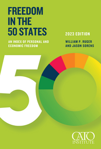 Freedom in the 50 States (7th Edition)