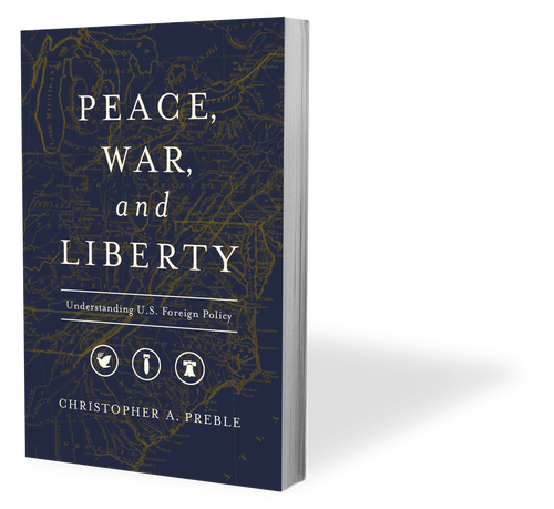 Peace, War, and Liberty: Understanding U.S. Foreign Policy – Cato