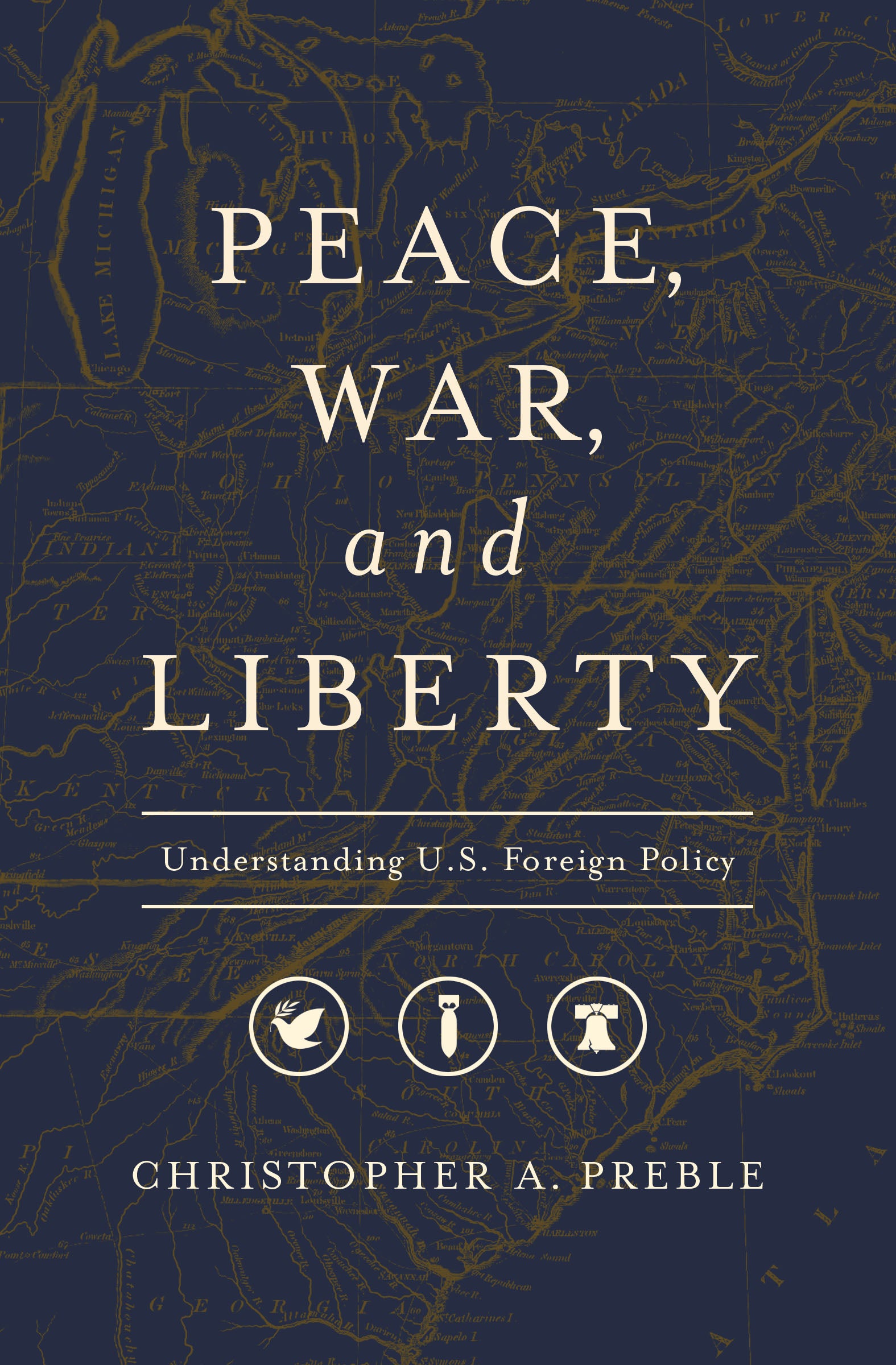 Peace, War, and Liberty: Understanding U.S. Foreign Policy